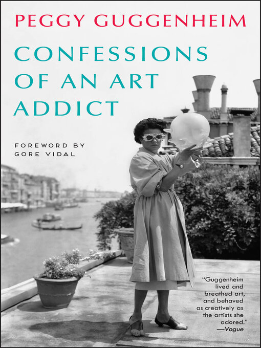 Title details for Confessions of an Art Addict by Peggy Guggenheim - Available